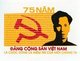 Vietnam: Communist propaganda poster - 'The Communist Party of Vietnam is My Life and My Belief'